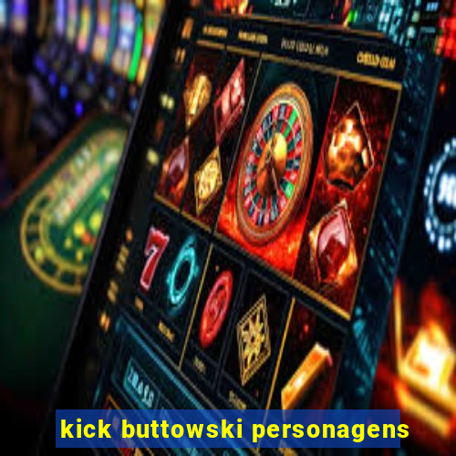 kick buttowski personagens